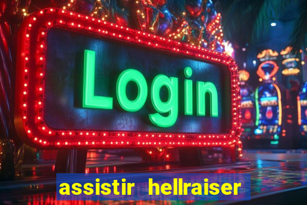 assistir hellraiser o julgamento dublado